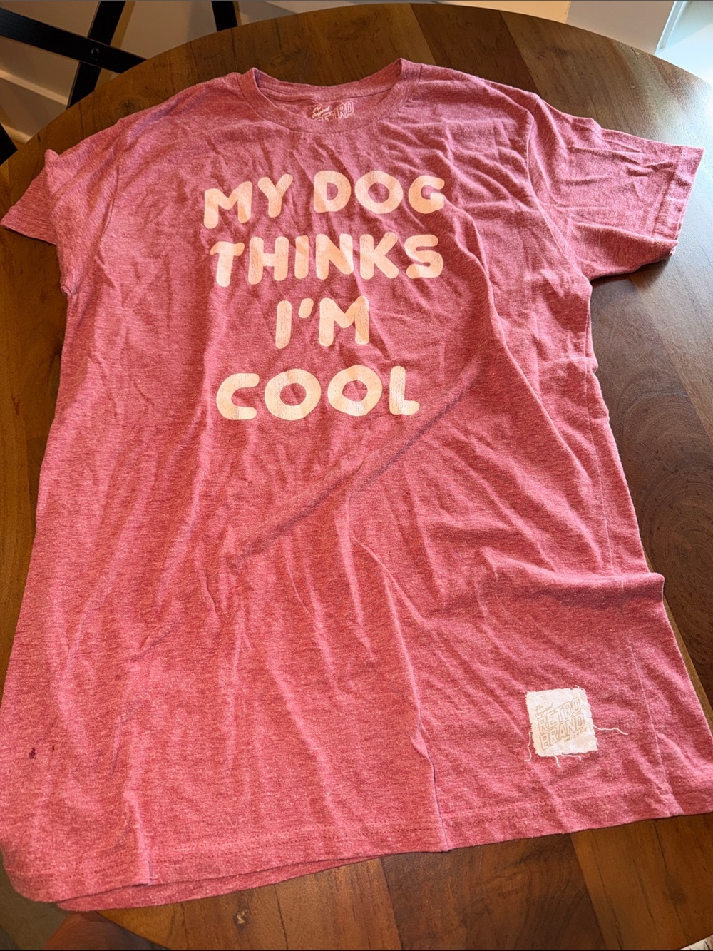 Original Retro Brand Reddish/Maroonish "My Dog Thinks I'm Cool" Graphic Tee